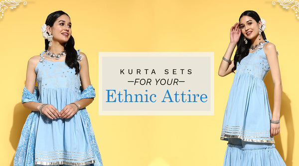Amp Up Your Ethnic Wardrobe With These Must-Have Kurta Sets